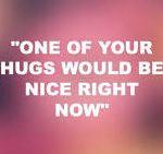 Hugs